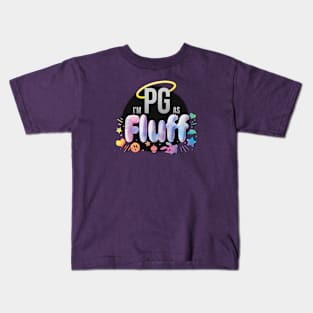 I'm PG as Fluff Kids T-Shirt